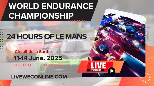 Watch 24 Hours Of Le Mans WEC Race Live Stream