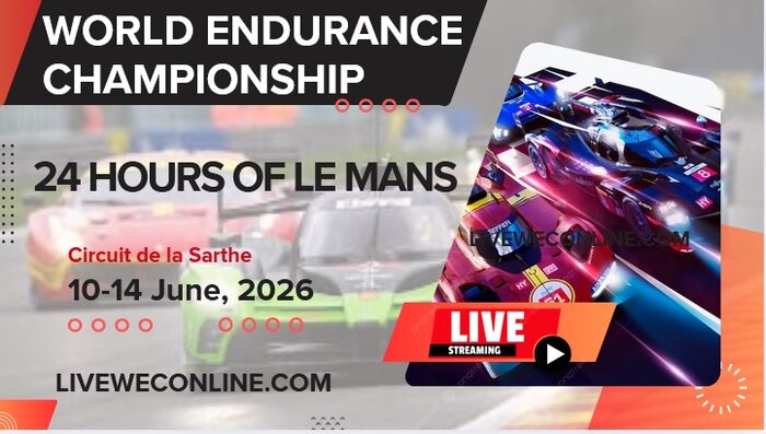 Watch 24 Hours Of Le Mans WEC Race Live Stream